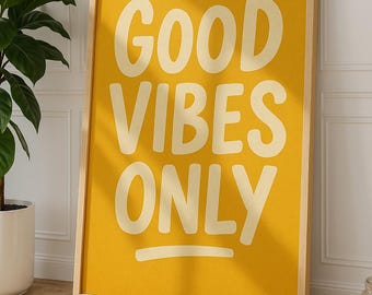 Good Vibes Only Print, Yellow Typography, Retro Wall Art (Digital Download)