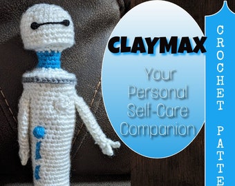 Claymax the Personal Self-Care Companion CROCHET PATTERN ONLY