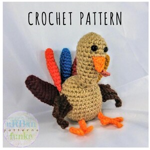 Crochet Pattern Thanksgiving Turkey Plush Stuffed Animal Crochet Amigurumi Soft Toy