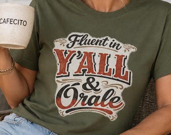 Fluent in Y'All T-Shirt | Southern Phrase Typography Tee