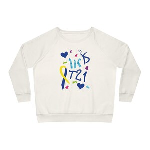 Down Syndrome, Down Syndrome Awareness, Women&#39;s Dazzler Relaxed Fit Sweatshirt