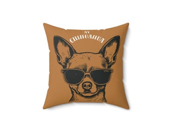 Funny Chihuahua Pillow: Faux Suede Dog Lover Home Decor