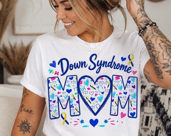 Down Syndrome Mom T-shirt | Awareness Support Mom Tee