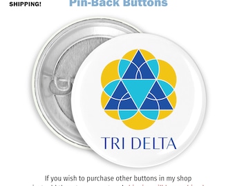 Delta Delta Delta Pin-Back Button Tri Delta Sorority Game Day Button