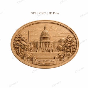 May include: An oval-shaped wooden relief carving featuring the United States Capitol building, the Washington Monument, and trees. The text "WASHINGTON, D.C." is engraved on a banner at the bottom. Above the oval, the text reads "STL | CNC | 3D Print".