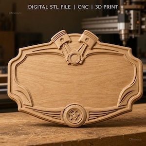 May include: A light brown wooden sign with a smooth, blank center panel. The top features two carved engine pistons, and the bottom displays a carved wheel design. The text DIGITAL STL FILE | CNC | 3D PRINT is visible at the top of the image.