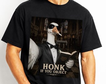 Honk If You Object Shirt, Funny Goose Officiant Tee, Wedding Ceremony Humor, Silly Goose Marriage Gift, Meme Apparel