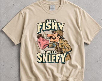 If It's Fishy I Will Sniffy Shirt, Mustached Inspector Graphic Tee, Retro Detective Cartoon T-Shirt, Funny Adult Humor Gift