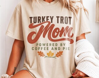 Turkey Trot Mom Shirt, Powered by Coffee and Pie Tee, Retro Script Thanksgiving T-Shirt, Fall Leaf Running Gift for Mom