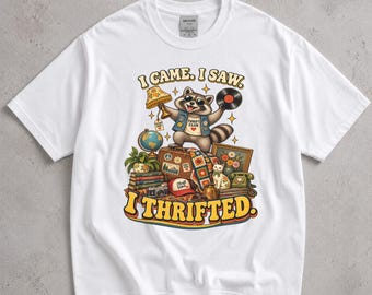 I Came I Saw I Thrifted Shirt, Funny Raccoon Tee, Vintage Treasure Hunter Gift, Thrift Store Secondhand Lover Apparel