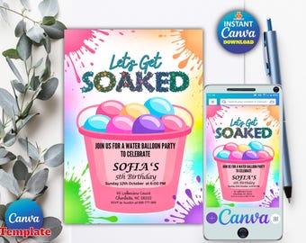 May include: A pink Canva template invitation for a water balloon party, featuring the text "Let's Get SOAKED" and a bucket of colorful water balloons. Includes event details for Sofia's 5th birthday.