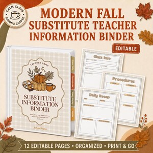 May include: A white binder with a beige plaid pattern and a fall-themed cover featuring pumpkins, leaves, and a coffee mug. The text reads Modern Fall Substitute Teacher Information Binder. Includes three matching printable pages with sections for class info, procedures, and daily recap.