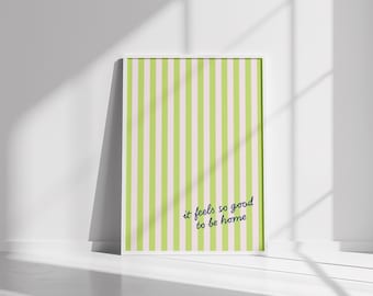 It Feels So Good to Be Home – Green Stripe Wall Art, Classic Cottagecore Printable, Modern Vintage Home Decor, PDF Digital Download