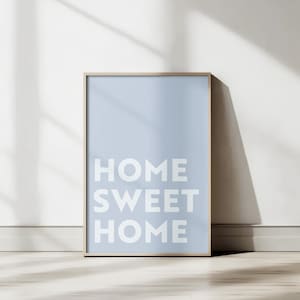 Modern Home Sweet Home Poster | Light Blue Typography Art | Calm and Serene Wall Art | Peaceful Home Decor | Housewarming Gift | New Home