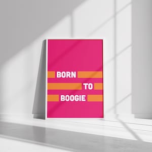 Arte de pared retro "Born to Boogie" / Póster digital descargable en rosa intenso / Cita imprimible con inspiración de los años 70 para estudio de baile o decoración de fiestas