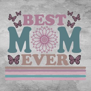 Meilleure maman de tous les temps Svg, Svg maman, Svg mère, Svg fête des Mères, Svg citation maman, Designs Svg maman, Svg maman, Svg maman, Svg papillon, Svg tournesol
