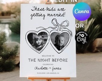 The Night Before Photo Welcome Sign Template, Rehearsal Dinner Sign, These Kids Are Getting Married Sign, Rehearsal Dinner Welcome Sign DIY