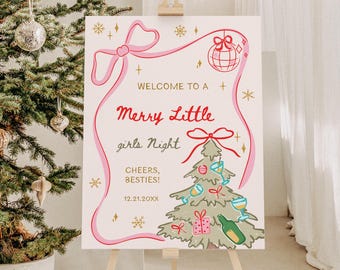 Könnte beinhalten: Ein Schild auf einer Staffelei mit dem Text "Welcome to a Merry Little girls Night". Das Schild hat einen rosa Rand mit einer Schleife und einer Weihnachtsbaum-Illustration. Das Datum 12.21.20XX steht ebenfalls auf dem Schild.