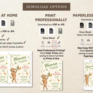 May include: An instructional graphic titled DOWNLOAD OPTIONS detailing file formats and printing methods for a Weenies & 'Tinis bachelorette invitation. It displays icons for PDF, JPG, and PNG files, plus visual guides for home and professional printing.
