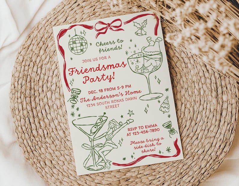 May include: A Friendsmas Party invitation with red and green illustrations on a cream background. The invitation includes text that says "Cheers to friends!" and "Join us for a Friendsmas Party!" with event details.