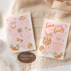 May include: Two pink invitation cards with orange and white illustrations. One card says "Love at First Spritz" and includes details for a bridal shower. The other card has illustrations of oranges, sunglasses, and a palm tree. A "+ Backside option" is also visible.
