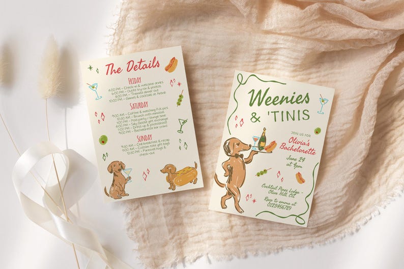 May include: Two cream-colored rectangular cards featuring colorful illustrations of dachshunds, hot dogs, and martini glasses. The text reads Weenies & 'Tinis, Olivia's Bachelorette, June 24 at 4pm, and The Details with a schedule for Friday, Saturday, and Sunday.