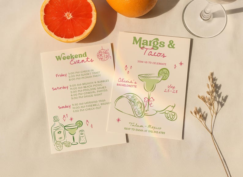 May include: Two invitation cards with green and pink text, one for a bachelorette party with a margarita and taco illustration, and the other listing weekend events. A grapefruit and orange are in the background.