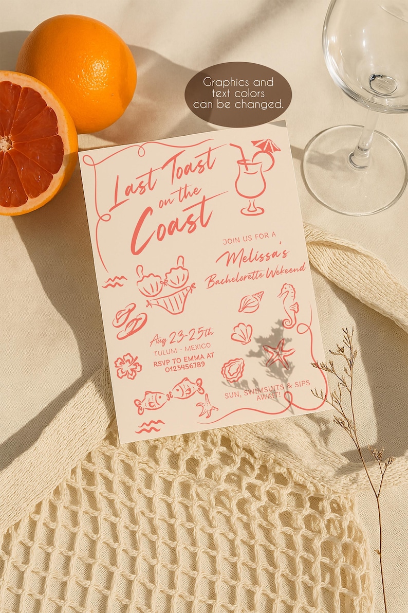 May include: A beach-themed invitation with the text "Last Toast on the Coast" in coral. The invitation includes illustrations of a cocktail, bikini, and seashells. The text also includes the date, location, and RSVP information.