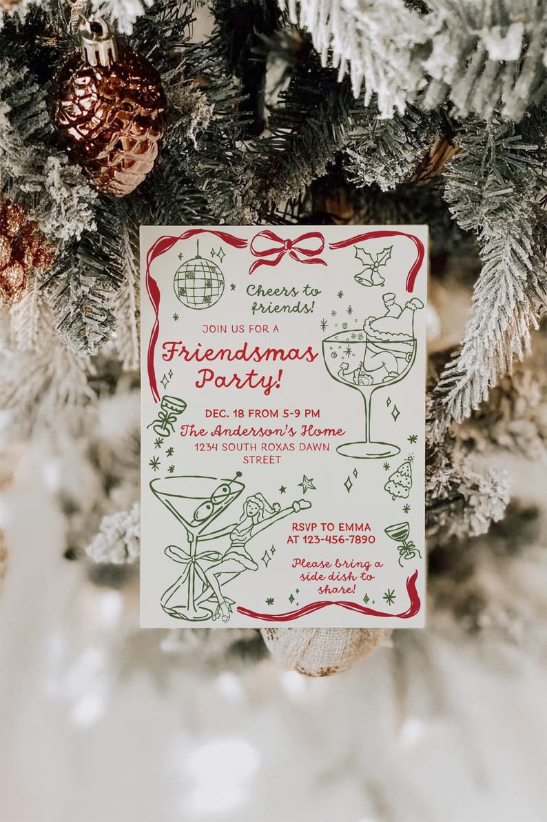 May include: A festive Friendsmas party invitation with red and green illustrations. The invitation includes text that reads "Cheers to friends!" and "Join us for a Friendsmas Party!" with details for the event.