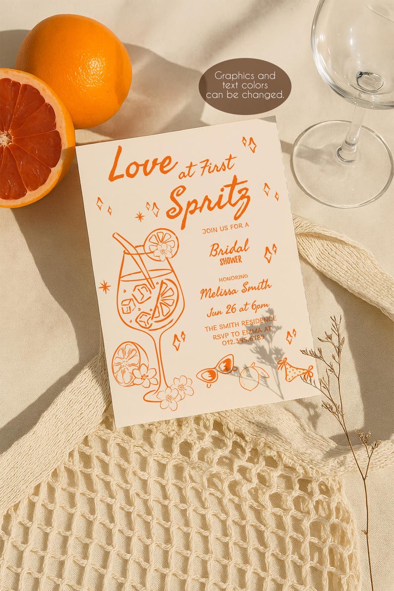 May include: A bridal shower invitation with orange text and illustrations, featuring a cocktail glass, flowers, and sunglasses. The invitation reads "Love at First Spritz" and includes event details. Oranges and a wine glass are also visible.