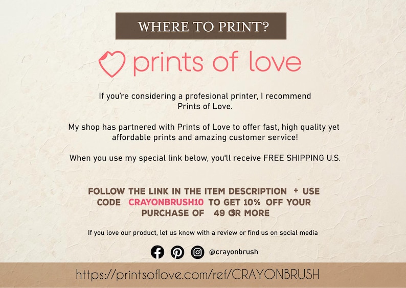 May include: Cream-colored graphic with text: "WHERE TO PRINT? prints of love." Includes information about a partnership with Prints of Love for printing services. Also includes a discount code.