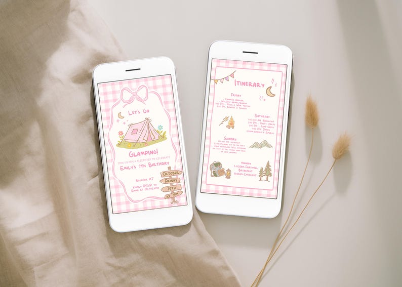 May include: Two white smartphones displaying a pink gingham-patterned invitation and itinerary for a glamping-themed birthday party. The invitation features a pink tent illustration and the text "Let's Go Glamping!" and "Emily's 7th Birthday".