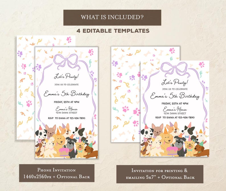 May include: A set of four editable birthday party invitation templates. The invitations feature a cartoon illustration of various dog breeds, paw prints, and the text "Let's Pawty!" and "Emma's 5th Birthday". Includes phone and print options.