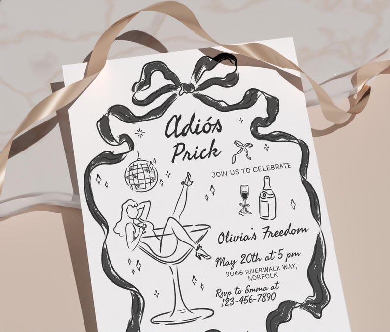May include: Black and white illustration of a woman in a martini glass with a disco ball and a bottle of champagne. The text "Adi&oacute;s Prick" is written in a bold, handwritten font. The text "Join us to celebrate Olivia's Freedom May 20th at 5 pm 9066 Riverwalk Way, Norfolk Rsvp to Emma at 123-456-7890" is written in a smaller font.