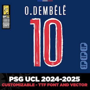 Paris Saint Germain UCL Trikot Schriftart 24-25 Vektor 2024 ttf, pdf, svg, Dembele, Vitinha, Marquinhos, Nike, Digital Typeface