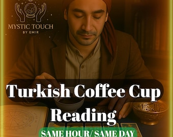 Turkish Coffee Cup Reading | Love, Future & Psychic Insight | Authentic Tasseography | Same Hour Digital Delivery