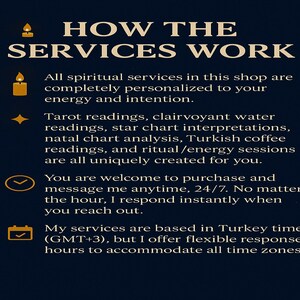 May include: A gold text graphic on a dark blue background explains how spiritual services are personalised to the customer's energy and intention. The services include tarot readings, clairvoyant water readings, star chart interpretations, natal chart analysis, Turkish coffee readings, and ritual/energy sessions. The text also states that the services are available 24/7 and that the seller responds instantly to messages. The seller is based in Turkey but offers flexible response hours to accommodate all time zones.
