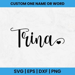 Custom Name SVG, Custom Name Calligraphy, Custom name Png, Custom Text Svg, Handlettered Name, Custom named cutting file, Birthday name Svg
