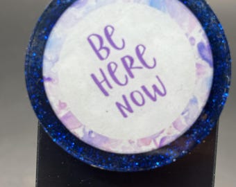 Handmade Resin Phone Grip – Blue Glitter, Mindfulness Quote Accessory