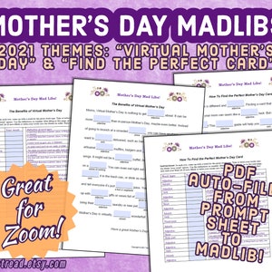 May include: A printable Mother's Day Mad Libs game with two themes: "Virtual Mother's Day" and "Find the Perfect Card". The game includes a prompt sheet and a Mad Libs sheet. The text "PDF Auto-Fills from Prompt Sheet to Mad Lib!" is in a red, white, and blue starburst shape.