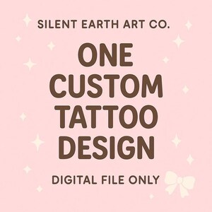 Custom Tattoo Design - digital file only