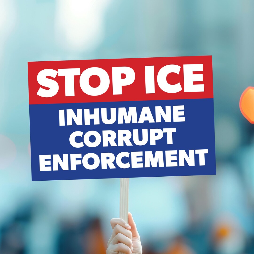 Stop Ice Inhumane Corrupt Enforcement | Printable | Large 17x11 and ...