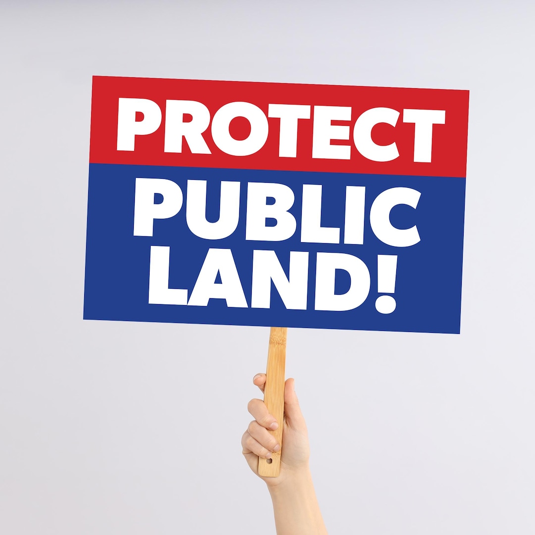 Protect Public Property Example Protect Public Land | Printable | Large 17x11 and 24x18 | Protest Sign ...