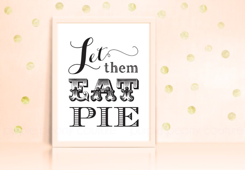 Let Them Eat Pie Sign Wedding Decoration Poster Printable Shower Decor INSTANT DOWNLOAD image 1