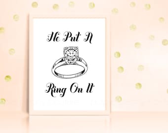 He Put a Ring on It Engagement Party Bachelorette Hens Night Decoration Printable INSTANT DOWNLOAD