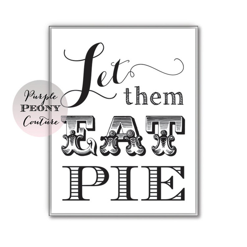 Let Them Eat Pie Sign Wedding Decoration Poster Printable Shower Decor INSTANT DOWNLOAD image 2