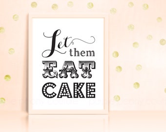 Let Them Eat Cake Sign Print Poster Printable Wedding Decor INSTANT DOWNLOAD 8x10