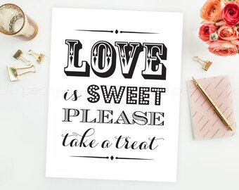 Love is Sweet Take a Treat Sign Wedding Printable Decoration Poster Dessert Bar INSTANT DOWNLOAD 8x10