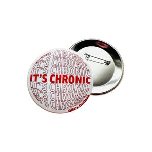 It’s Chronic Button