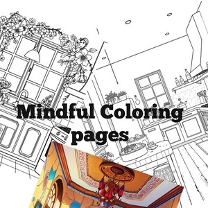 May include: An image of a coloring book with the text "Mindful Coloring pages." The book features line drawings of a kitchen and a colorful illustration of a room with a chandelier and arched windows.